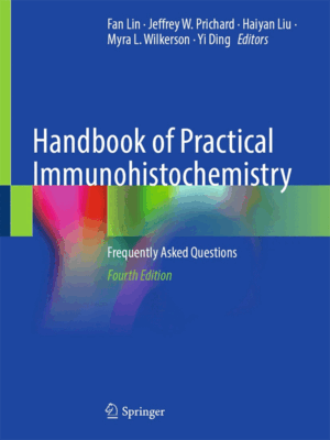 Handbook of Practical Immunohistochemistry: Frequently Asked Questions, 4th Edition