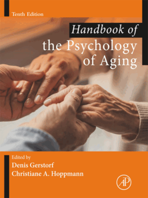 Handbook of the Psychology of Aging, 10th Edition