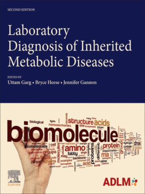 Laboratory Diagnosis of Inherited Metabolic Diseases, 2nd Edition