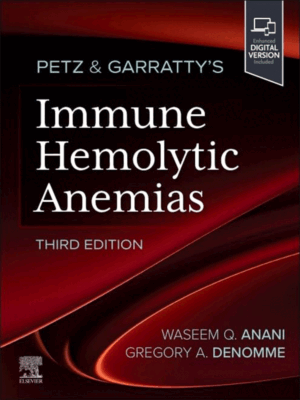 Petz & Garratty's Immune Hemolytic Anemias, 3rd Edition