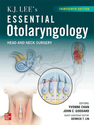 K.J. Lee's Essential Otolaryngology: Head and Neck Surgery, 13th Edition