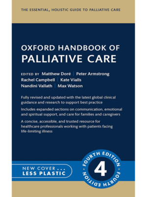 Oxford Handbook of Palliative Care, 4th Edition