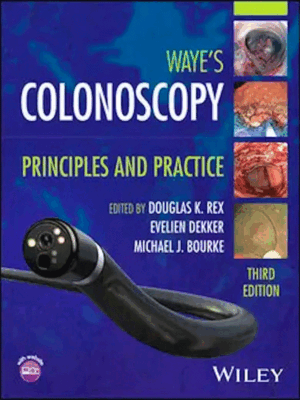 Waye's Colonoscopy: Principles and Practice, 3rd Edition